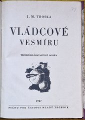 kniha Vládcové vesmíru Technicko - fantastický román, Mladý technik 1947