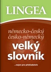 kniha Německo-český česko-německý velký slovník 3. vydání, Lingea 2014