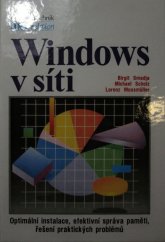 kniha Windows v síti Optimální instalace, efektivní správa paměti, řešení praktických problémů, Unis 1992