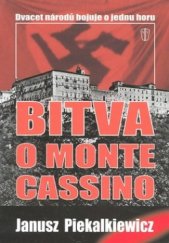 kniha Bitva o Monte Cassino dvacet národů bojuje o jednu horu, Naše vojsko 2005