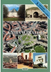 kniha Kniha o Praze 6, MILPO 2004