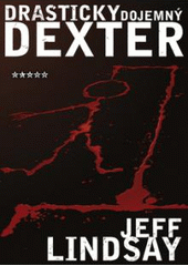kniha Drasticky dojemný Dexter, BB/art 2007