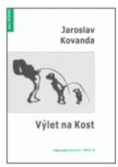 kniha Výlet na Kost, Protis 2007