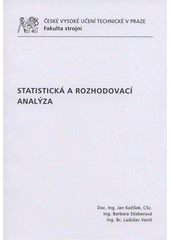 kniha Statistická a rozhodovací analýza, ČVUT 2008