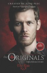 kniha The Originals 1. - The Rise, Hodder & Stoughton 2015