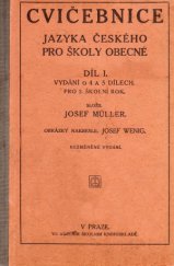 kniha Cvičebnice jazyka českého pro školy obecné I. vyd. o 4 a 5 dílech [Se zřet. k I. Čítance o 4 a 5 dílech]., Školní knihosklad 1919