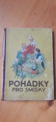 kniha Veselé pohádky Díl I, - Pohádky pro smíšky - Nevyčerp. pokladnice mil. zábavy pro českou mládež., Weinfurter 1924