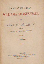 kniha Král Jindřich IV. Díl I, II historická hra v pěti jednáních., J. Otto 