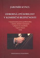 kniha Odborná způsobilost v komerční bezpečnosti, Professional Publishing 2010