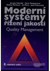 kniha Moderní systémy řízení jakosti quality management, Management Press 2002