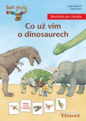 kniha Co už vím o dinosaurech, Thovt 2007