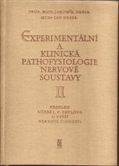 kniha Experimentální a klinická pathofysiologie nervové soustavy. Díl 1, Státní zdravotnické nakladatelství 1956