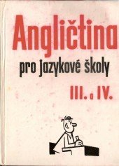 kniha Angličtina pro jazykové školy III. a IV., SPN 1972