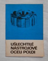 kniha Ušlechtilé nástrojové oceli Poldi Poldi SONP Kladno, Poldi SONP Kladno 1600