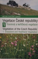 kniha Vegetace České republiky. 1, - Travinná a keříčková vegetace = Vegetation of the Czech Republic. 1, Grassland and heathland vegetation, Academia 2007