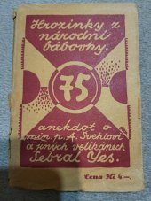 kniha Hrozinky z národní bábovky sedmdesátpět anekdot o m[in]. p[ředsedovi] Antonínu Švehlovi a jiných velikánech, Ústřední dělnické knihkupectví 1925