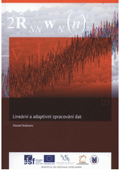 kniha Lineární a adaptivní zpracování dat, Akademické nakladatelství CERM 2012