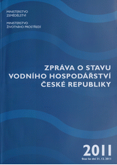 kniha Zpráva o stavu vodního hospodářství České republiky stav ke dni 31.12.2011, Ministerstvo zemědělství 2012