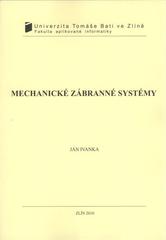 kniha Mechanické zábranné systémy, Univerzita Tomáše Bati ve Zlíně 2010