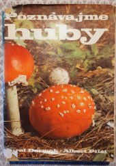 kniha Poznávajme huby , Veda 1974