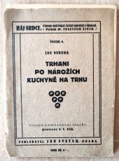 kniha Trhani Po nárožích ; Kuchyně na trhu, Jan Svátek 1923