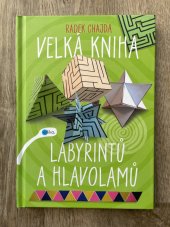 kniha Velká kniha labyrintů a hlavolamů, Edika 2017