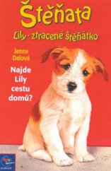kniha Štěňata. 4, - Lily - ztracené štěňátko, Egmont 2000
