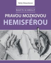 kniha Naučte se kreslit pravou mozkovou hemisférou, Zoner Press 2021