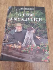 kniha O lese a myslících, Střední lesnicka skola v Hranicích 1998