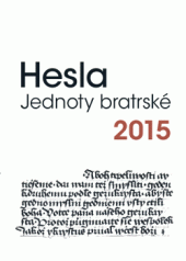 kniha Hesla Jednoty bratrské 2015, Petr Heřman - DÚLOS 2014