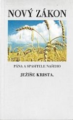 kniha Nový Zákon Pána a Spasitele našeho Ježíše Krista. Podle posledního vydání kralického z roku 1613, Gute Botschaft 1997