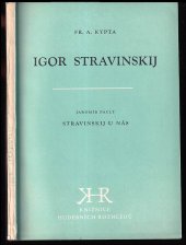 kniha Igor Stravinskij stručný přehled života a tvorby k jeho pětasedmdesátinám, Svaz čs. skladatelů 1957