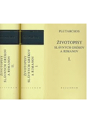 kniha Životopisy slávnych Grékov a Rimanov I., Kalligram 2008