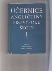 kniha Učebnice angličtiny pro vysoké školy. Díl 1., SPN 1957