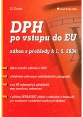 kniha DPH po vstupu do EU zákon s přehledy k 1.5.2004, Grada 2004