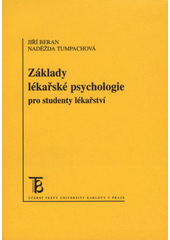 kniha Základy lékařské psychologie pro studenty lékařství, Karolinum  2009