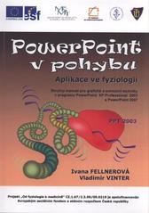 kniha PowerPoint v pohybu aplikace ve fyziologii : od fyziologie k medicíně, Veterinární a farmaceutická univerzita 2010