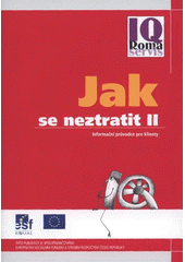 kniha Jak se neztratit II informační průvodce pro klienty, IQ Roma servis 2008