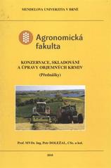 kniha Konzervace, skladování a úpravy objemných krmiv (přednášky), Mendelova univerzita  2010