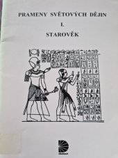 kniha Prameny světových dějin. Díl 1, - Starověk, Diatext 1992