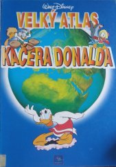 kniha Velký atlas kačera Donalda, Egmont 1998