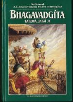 kniha Bhagavadgíta - taková, jaká je s původními sanskrtskými texty, přepisem do latinského písma, českými synonymy, překlady a podrobnými výklady, The Bhaktivedanta Book Trust 1991