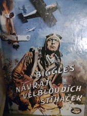 kniha BIGGLES 1. - od velbloudích stíhaček, Toužimský & Moravec 1992