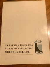 kniha  Vltavská kaskáda Vodní elektrárny Vltavské kaskády, Škodaexport 1967