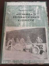 kniha Mechanisace pěstebních prací v lesnictví, SZN 1954