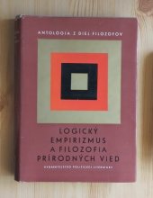 kniha Antológia z diel filozofov zv.9  Logický empirizmus a filozofia prírodných vied, Pravda 1968