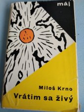 kniha Vratim sa živý, Smena 1964