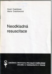 kniha Neodkladná resuscitace, Institut pro další vzdělávání pracovníků ve zdravotnictví 1992