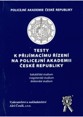 kniha Testy k přijímacímu řízení na Policejní akademii ČR, Aleš Čeněk 2004