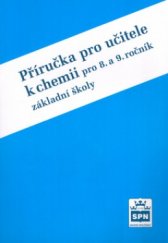 kniha Příručka pro učitele k chemii pro 8. a 9. ročník základní školy a nižší ročníky víceletých gymnázií, SPN 1999